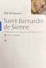 Saint-Bernardin de Sienne. Entre dévotion et culture : fonction de l'image religieuse au XVe siècle.. ARASSE (Daniel).