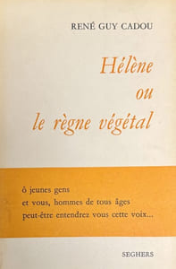 Hélène ou le règne végétal (1944-1951).