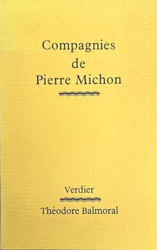 Compagnies de Pierre Michon. Théodore Balmoral n° 15.. MICHON (Pierre)]. COLLECTIF.