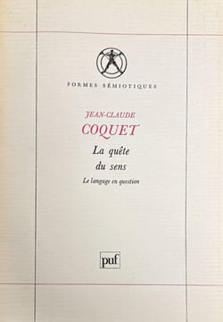 La quête du sens : le langage en question.. COQUET (Jean-Claude).
