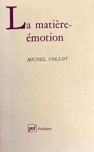 La matière-émotion.
