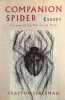 Companion Spider : Essays.. ESHLEMAN (Clayton).