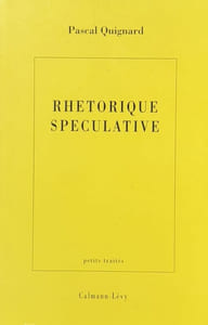 Rhétorique spéculative.