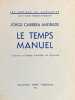 Le temps manuel.. CARRERA ANDRADE (Jorge).