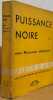 Puissance noire. Récit traduit de l'américain par Roger Giroux.. WRIGHT (Richard).