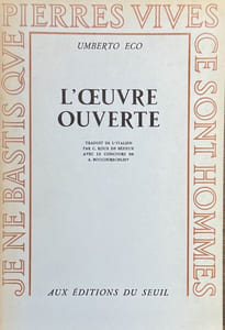 L'oeuvre ouverte. Traduit de l'italien par C. Roux de Bézieux avec le concours de A. Boucourechliev.