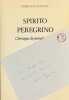 Spirito peregrino. Chroniques du journal ordinaire 1979.. PLEYNET (Marcelin).