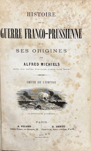 Histoire de la guerre franco-prussienne et de ses origines. Chute de l'Empire.