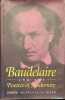 Baudelaire and the Poetics of Modernity.. BAUDELAIRE (Charles)]. WARD (Patricia A.).