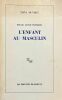 L'enfant au masculin : essais, livre premier.. DUVERT (Tony).
