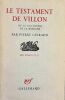 Le Testament de Villon ou Le gai savoir de la Basoche.. VILLON (François)]. GUIRAUD (Pierre).