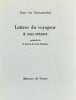 Lettres du voyageur à son retour. Précédé de la Lettre de Lord Chandos. Traduit de l'allemand par Jean-Claude Schneider.. HOFMANNSTHAL (Hugo von).