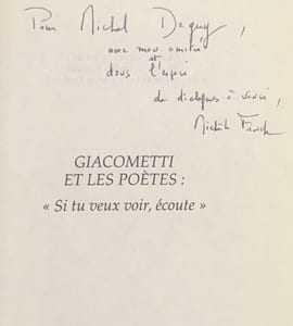Giacometti et les poètes : "Si tu veux voir, écoute".