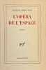 L'opéra de l'espace. Poème.. DOBZYNSKI (Charles).
