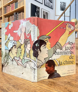Les trois bannières de la Chine. Préface par Han Suyin.