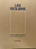 Les Siciliens. . SCIANNA (Ferdinando)]. FERNANDEZ (Dominique), SCIASCIA (Léonardo).