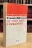 Le coup d'état permanent.. MITTERRAND (François).