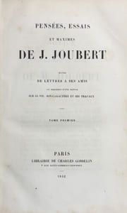Pensées, essais et maximes. Suivis de lettres à ses amis et précédés d'une notice sur sa vie, son caractère et ses travaux.