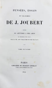 Pensées, essais et maximes. Suivis de lettres à ses amis et précédés d'une notice sur sa vie, son caractère et ses travaux.