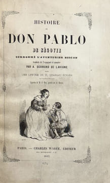 Histoire de Don Pablo de Ségovie surnommé l'aventurier buscon. Traduite de l'espagnol et annotée par A. Germond de Lavigne. . QUEVEDO (Francisco de).