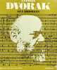 Antonin Dvorak.. DVORAK (Antonin)], ERISMANN (Guy).