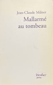 Mallarmé au tombeau.