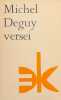 Versei.. DEGUY (Michel).