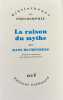 La raison du mythe. . BLUMENBERG (Hans).