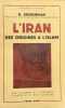 L'Iran des origines à l'Islam.. GHIRSHMAN (R.).