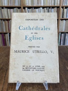 Réunion de 7 catalogues consacrés à Maurice Utrillo. . UTRILLO (Maurice).
