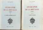 Géographie de la Bretagne. I : Les conditions géographiques générales. II : Economie et population.. LE LANNOU (Maurice).