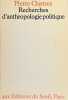 Recherches d'anthropologie politique.. CLASTRES (Pierre).
