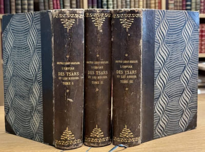 L'empire des Tsars et les russes. Tome I : Le pays et les habitants. Tome II : Les institutions. Tome III : La religion.