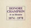 Honoré Champion et sa librairie, 1874-1978.. MONFRIN (Jacques).