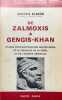 De Zalmoxis à Gengis-Khan : études comparatives sur les religions et le folklore de la Dacie et de l'Europe orientale.. ELIADE (Mircea).