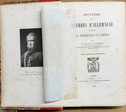 Souvenirs des guerres d'Allemagne pendant la Révolution et l'Empire.. COMEAU DE CHARRY (Baron Sébastien Joseph de).