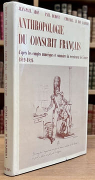 Anthropologie du conscrit français d'après les comptes numériques et sommaires du recrutement de l'armée, 1819-1826. Présentation cartographique.. ...