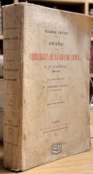Journal d'un chirurgien de la Grande-Armée (L.-V. Lagneau), 1803-1815.. LAGNEAU (Louis-Vivant), TATTET (Eugène, éd.).