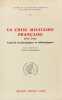 La crise militaire française, 1945-1962. Aspects sociologiques et idéologiques.. GIRARDET (Raoul).