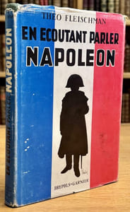 En écoutant parler Napoléon.