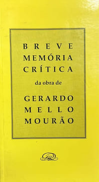 Breve memoria critica da obra de Gerardo Mello Mourao.. MOURAO (Gerardo Mello).