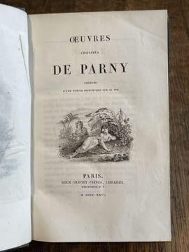 Oeuvres choisies de Parny, précédées d'une notice historique sur sa vie.. PARNY (Evariste).