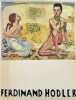 Ferdinand Hodler : 1853-1918. Paris, Musée du Petit Palais, 11 mai - 24 juillet 1983.. HODLER (Ferdinand)]. COLLECTIF.