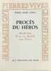 Proc&egrave;s du h&eacute;ros : Montherlant, Drieu La Rochelle, Jean Pr&eacute;vost.. SIMON (Pierre-Henri).