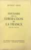 Histoire de la libération de la France, juin 1944-mai 1945.. ARON (Robert).