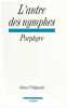 L'antre des nymphes dans l'Odyssée. PORPHYRE.