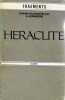 Héraclite. Traduction intégrale des Fragments.. HERACLITE, JEANNIERE (Abel).