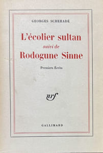 L'écolier sultan. Suivi de Rodogune Sinne.