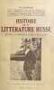 Histoire de la litt&eacute;rature russe depuis les origines jusqu'&agrave; nos jours.. HOFMANN (M.).