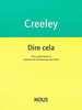 Dire cela.. CREELEY (Robert).